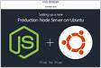 How To Set Up a Node.js Application for Production on Ubuntu 20.0